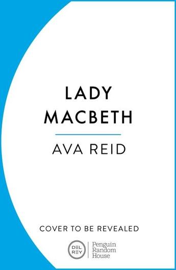 Couverture du livre « LADY MACBETH » de Ava Reid aux éditions Random House Uk