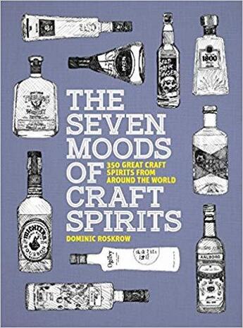 Couverture du livre « The seven moods of craft spirits: 350 great craft spirits from around the world » de Dominic Roskrow aux éditions Thames & Hudson