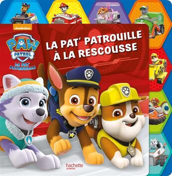 Couverture du livre « La Pat'Patrouille à la rescousse ; compilation d'histoires onglets » de  aux éditions Hachette Jeunesse