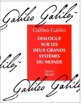 Couverture du livre « Dialogue sur les deux grands systèmes du monde » de Galileo Galilei aux éditions Seuil