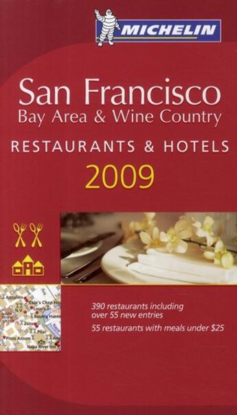 Couverture du livre « Guide rouge Michelin ; San Francisco ; bay area and wine country ; restaurants and hotels (édition 2009) » de Collectif Michelin aux éditions Michelin