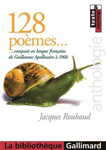 Couverture du livre « 128 poèmes composés en langue française, de Guillaume Apollinaire à 1968 » de Collectifs aux éditions Gallimard