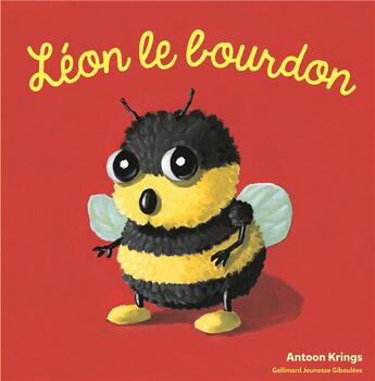 Couverture du livre « Léon le bourdon » de Antoon Krings aux éditions Gallimard Jeunesse Giboulees