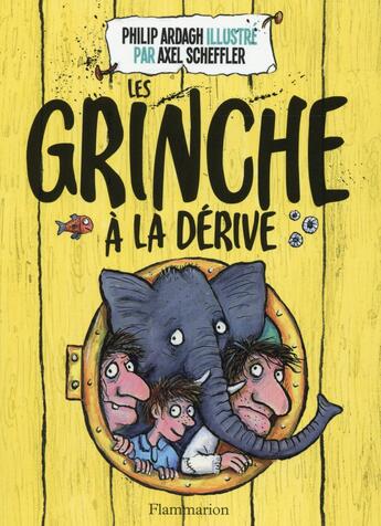 Couverture du livre « Les grinche t.2 ; à la dérive » de Philip Ardagh et Axel Scheffler aux éditions Pere Castor