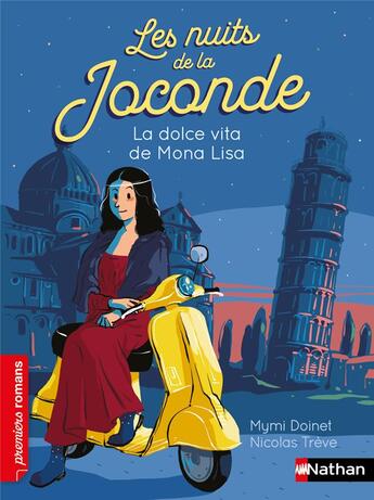 Couverture du livre « Les nuits de la Joconde : La dolce vita de Mona Lisa » de Mymi Doinet et Nicolas Treve aux éditions Nathan