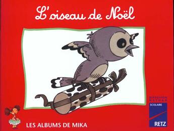 Couverture du livre « L'Oiseau De Noel » de Catherine Saint-Gaud aux éditions Nathan