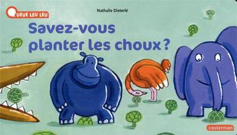 Couverture du livre « Savez-vous planter les choux ? » de Nathalie Dieterle aux éditions Casterman