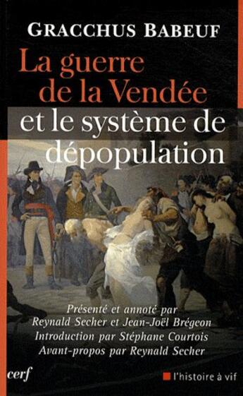 Couverture du livre « La Guerre de la Vendée et le système de dépopulation » de Gracchus Babeuf aux éditions Cerf