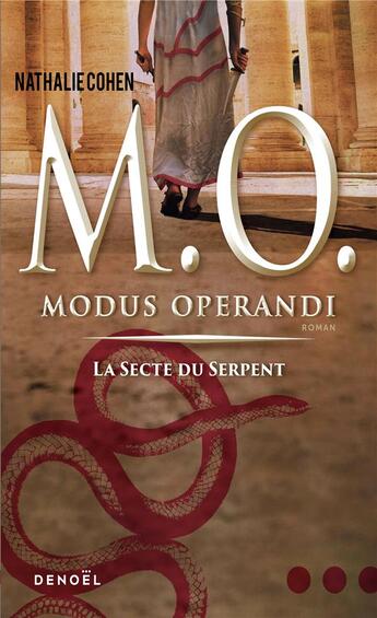 Couverture du livre « M.O. modus operandi t.1 ; la secte du serpent » de Nathalie Cohen aux éditions Denoel