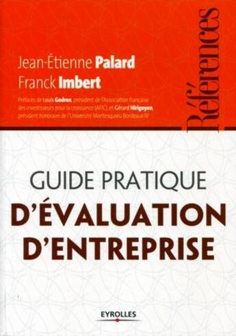 Couverture du livre « Guide pratique d'évaluation d'entreprise » de Jean-Etienne Palard et Franck Imbert aux éditions Eyrolles