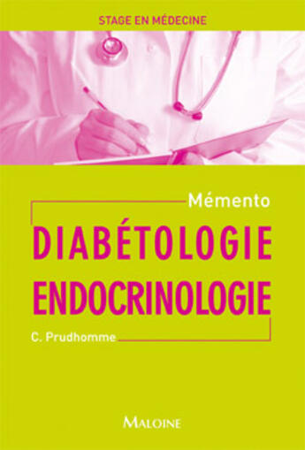 Couverture du livre « Diabetologie - endocrinologie - msm » de Prudhomme C. aux éditions Maloine