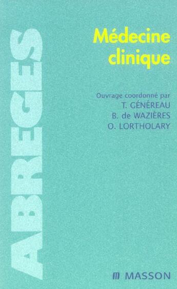 Couverture du livre « Medecine clinique » de Genereau/De Wazieres aux éditions Elsevier-masson