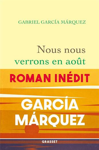 Couverture du livre « Nous nous verrons en août » de Gabriel Garcia Marquez aux éditions Grasset Et Fasquelle