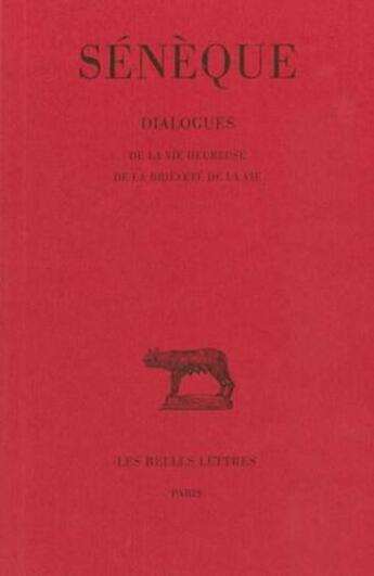 Couverture du livre « Dialogues Tome 2 » de Sénèque aux éditions Belles Lettres