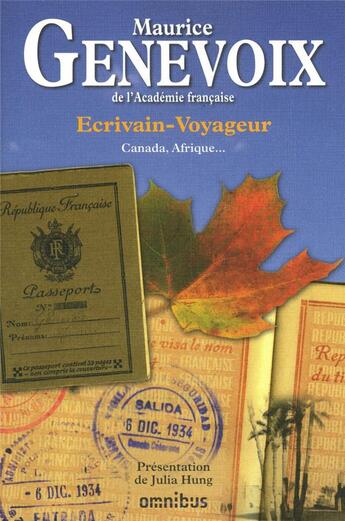 Couverture du livre « Écrivain-voyageur ; Canada, Afrique... » de Maurice Genevoix aux éditions Omnibus