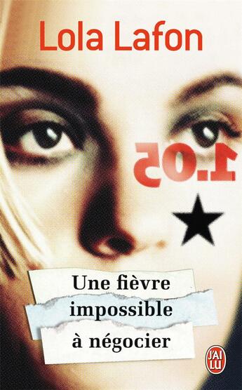 Couverture du livre « Une fievre impossible a negocier » de Lola Lafon aux éditions J'ai Lu