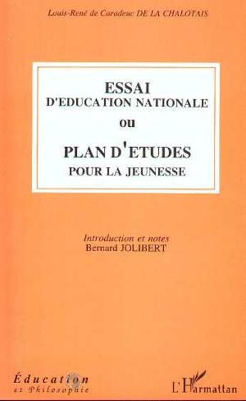 Couverture du livre « Essai d'éducation nationale ou plan d'études pour la jeunesse » de  aux éditions Editions L'harmattan