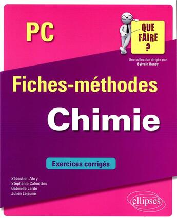 Couverture du livre « Chimie ; PC » de Abry/Calmettes/Larde aux éditions Ellipses