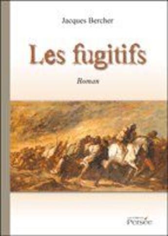 Couverture du livre « Les fugitifs » de Jacques Bercher aux éditions Persee