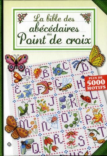 Couverture du livre « La bible des abécédaires au point de croix » de  aux éditions Editions Esi