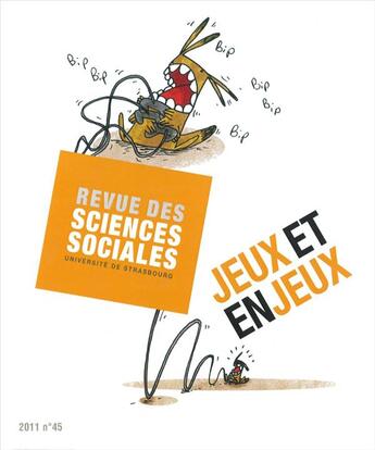 Couverture du livre « Revue Des Sciences Sociales, N 45/2011. Jeux Et Enjeux » de Denis Bloch Anny aux éditions Pu De Strasbourg