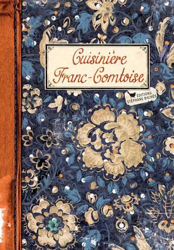 Couverture du livre « Cuisinière franc-comtoise » de Sonia Ezgulian aux éditions Les Cuisinieres