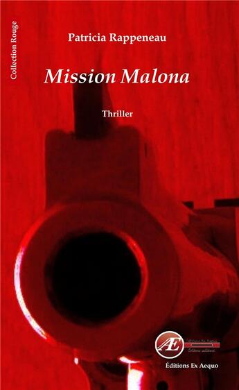 Couverture du livre « Mission Malon » de Rappeneau Patricia aux éditions Ex Aequo