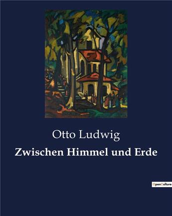 Couverture du livre « Zwischen himmel und erde » de Ludwig Otto aux éditions Culturea