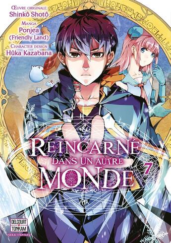 Couverture du livre « Réincarné dans un autre monde Tome 7 » de Shoto Shinko et Ponjea aux éditions Delcourt