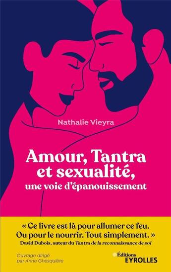 Couverture du livre « Amour, tantra et sexualité, une voie d'épanouissement » de Nathalie Vieyra aux éditions Eyrolles