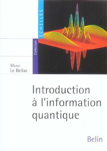 Couverture du livre « Introduction à l'information quantique » de Lebellac Michel aux éditions Belin