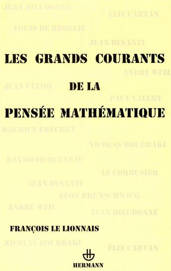 Couverture du livre « Les grands courants de la pensée mathématique » de Le Lionnais François aux éditions Hermann