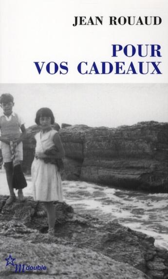 Couverture du livre « Pour vos cadeaux » de Jean Rouaud aux éditions Minuit