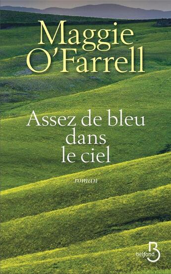 Couverture du livre « Assez de bleu dans le ciel » de Maggie O'Farrell aux éditions Belfond