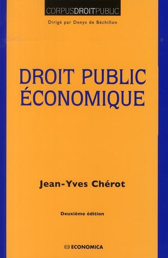 Couverture du livre « Droit public économique » de Cherot/Jean-Yves aux éditions Economica