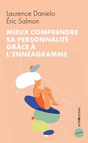 Couverture du livre « Mieux comprendre sa personnalité grâce à l'ennéagramme (2e édition) » de Eric Salmon et Laurence Danielou aux éditions Intereditions