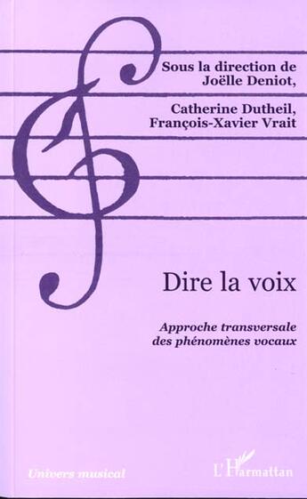 Couverture du livre « Dire la voix - approche transversale des phenomene vocaux » de Dutheil Pessin aux éditions L'harmattan