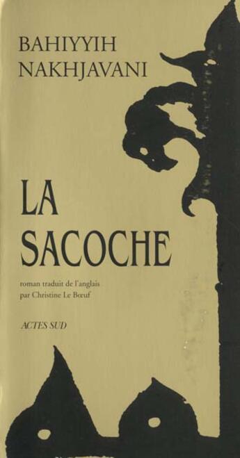 Couverture du livre « Les histoires de la sacoche » de Bahiyyih Nakhjavani aux éditions Actes Sud