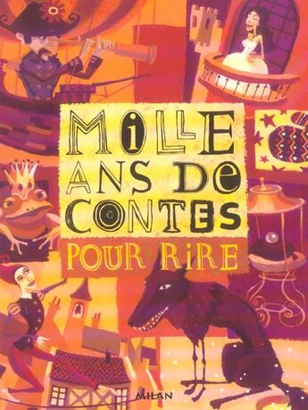 Couverture du livre « Mille Ans De Contes Pour Rire » de Anne Jonas aux éditions Milan