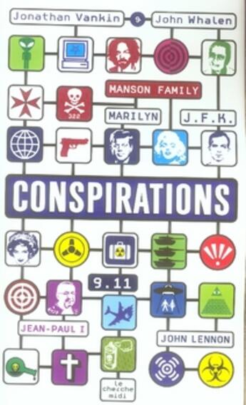 Couverture du livre « Conspirations » de Jonathan Vankin et John Whalen aux éditions Cherche Midi