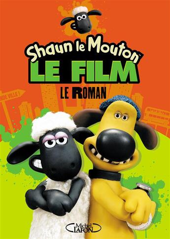 Couverture du livre « Shaun le mouton ; le roman » de Martin Howard aux éditions Michel Lafon