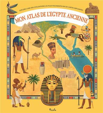 Couverture du livre « Mon atlas de l'Egypte ancienne » de Tuma Tomas aux éditions Piccolia