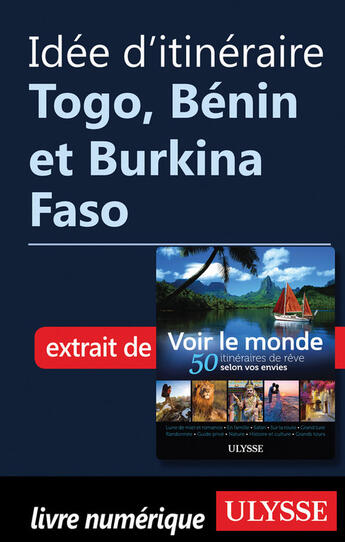 Couverture du livre « Idée d'itinéraire - Togo, Bénin et Burkina Faso » de  aux éditions Epagine