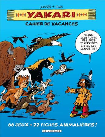 Couverture du livre « Yakari ; cahier de vacances t.1 » de Derib et Job aux éditions Lombard