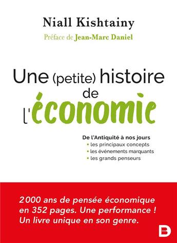 Couverture du livre « Une petite histoire de l'économie » de Niall Kishtainy aux éditions De Boeck Superieur