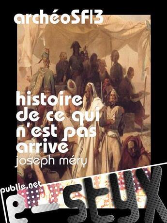 Couverture du livre « Histoire de ce qui n'est pas arrivé » de Joseph Mery aux éditions Publie.net