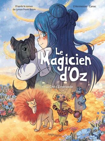 Couverture du livre « Le magicien d'Oz Tome 1 : La Cité d'Emeraude » de Lyman Frank Baum et Maxe L'Hermenier et Helene Canac aux éditions Jungle