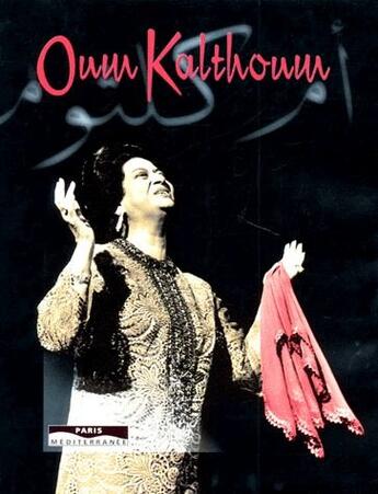 Couverture du livre « Oum Kalthoum » de Amadi Ben Hammed aux éditions Paris-mediterranee