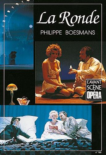 Couverture du livre « L'avant-scène opéra n.160 ; la ronde » de Philippe Boesmans aux éditions L'avant-scene Opera