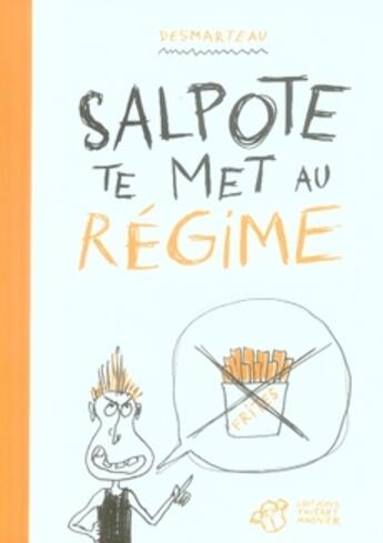 Couverture du livre « Salpote te met au régime » de Claudine Desmarteau aux éditions Thierry Magnier